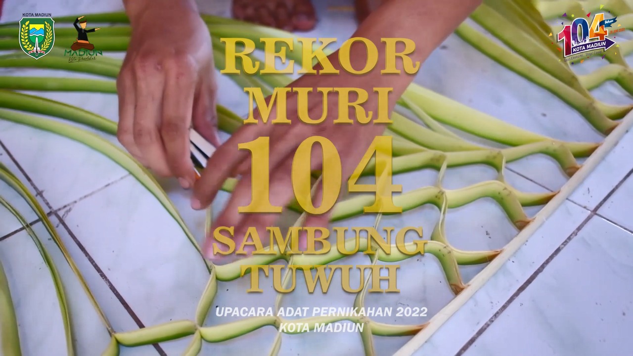 Ramaikan Madiun Mantu dan Pemecahan Rekor Muri 104 Sambung Tuwuh Kota Madiun 2022